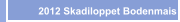    2012 Skadiloppet Bodenmais