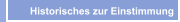 Historisches zur Einstimmung