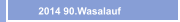    2014 90.Wasalauf
