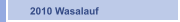 2010 Wasalauf