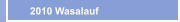 2010 Wasalauf