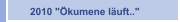 2010 "Ökumene läuft.."